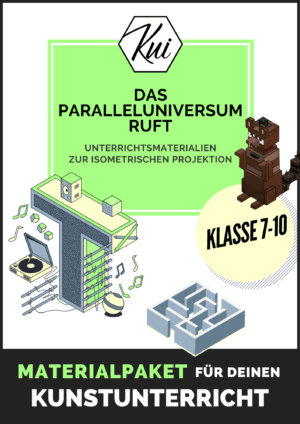 Materialpaket für deinen Kunstunterricht // Isometrie & Parallelperspektive vermitteln mit den "Rundum-Sorglos-Material" von KUI