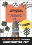 Materialpaket - Kunstunterricht - Botanische Fanatsietürme nach Karl Blossfeldt