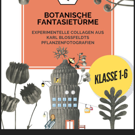 Materialpaket - Kunstunterricht - Botanische Fanatsietürme nach Karl Blossfeldt