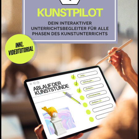 Den Kunstunterricht digital strukturieren mit dem Kunstpilot