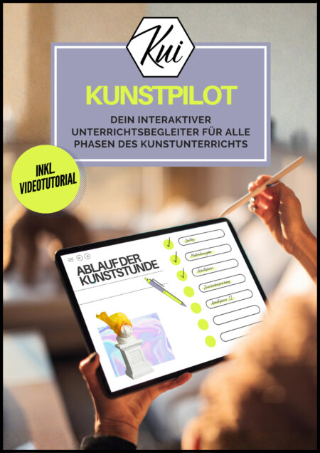 Den Kunstunterricht digital strukturieren mit dem Kunstpilot
